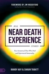 Book cover of Real Near Death Experience Stories by Randy Kay