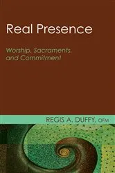 Book cover of Real Presence by Regis A.OFM Duffy