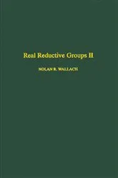 Book cover of Real Reductive Groups II by Nolan R. Wallach