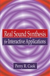 Book cover of Real Sound Synthesis for Interactive Applications by Perry R. Cook