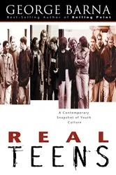 Book cover of Real Teens by George Barna
