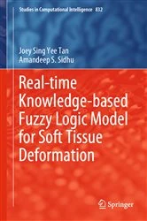 Book cover of Real-time Knowledge-based Fuzzy Logic Model for Soft Tissue Deformation by Joey Sing Yee Tan