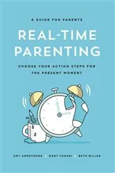 Book cover of Real-Time Parenting by Beth Miller
