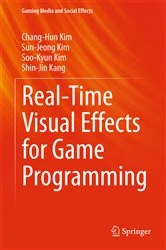 Book cover of Real-Time Visual Effects for Game Programming by Chang-Hun Kim