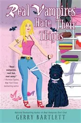 Book cover of Real Vampires Hate Their Thighs by Gerry Bartlett