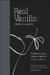 Book cover of Real Vanilla: Nature's Unsung Hero by Janet Sawyer