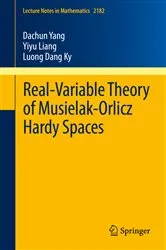 Book cover of Real-Variable Theory of Musielak-Orlicz Hardy Spaces by Dachun Yang