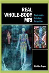 Book cover of Real Whole-Body MRI: Requirements, Indications, Perspectives by Mathias Goyen