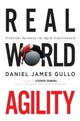 Book cover of Real World Agility by Daniel James Gullo
