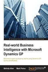 Book cover of Real-world Business Intelligence with Microsoft Dynamics GP by Belinda Allen