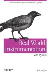 Book cover of Real World Instrumentation with Python by J. M. Hughes
