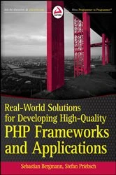 Book cover of Real-World Solutions for Developing High-Quality PHP Frameworks and Applications by Sebastian Bergmann