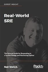 Book cover of Real-World SRE by Nat Welch