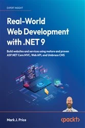Book cover of Real-World Web Development with .NET 9 by Mark J. Price