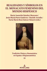 Book cover of Realidades y símbolos en el monacato femenino del mundo hispánico by Jesús Paniagua Pérez