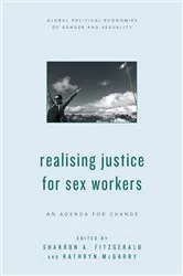 Book cover of Realising Justice for Sex Workers by Sharron A. FitzGerald