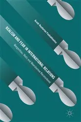 Book cover of Realism and Fear in International Relations by Arash Heydarian Pashakhanlou