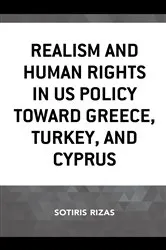 Book cover of Realism and Human Rights in US Policy toward Greece, Turkey, and Cyprus by Sotiris Rizas