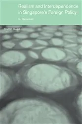 Book cover of Realism and Interdependence in Singapore's Foreign Policy by Narayanan Ganesan