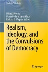 Book cover of Realism, Ideology, and the Convulsions of Democracy by Mikayla Novak