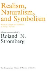 Book cover of Realism, Naturalism & Symbolism: Modes of Thought & Expression in Europe, 1848-1914 by NA NA