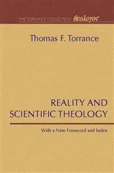 Book cover of Reality and Scientific Theology by Thomas F. Torrance