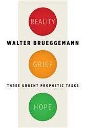 Book cover of Reality, Grief, Hope by Walter Brueggemann