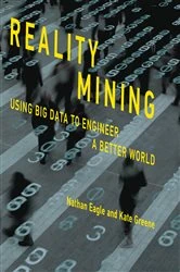 Book cover of Reality Mining by Nathan Eagle