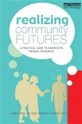 Book cover of Realizing Community Futures by Ravi Prabhu