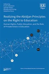 Book cover of Realizing the Abidjan Principles on the Right to Education by Frank Adamson