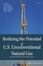 Book cover of Realizing the Potential of U.S. Unconventional Natural Gas by Sarah O. Ladislaw