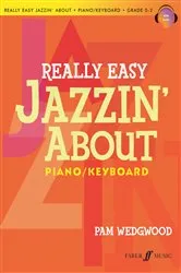 Book cover of Really Easy Jazzin' About Piano by Pam Wedgwood