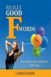 Book cover of Really Good F Words by Lorrie Forde
