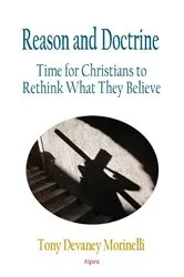 Book cover of Reason and Doctrine by Tony Devaney Morinelli