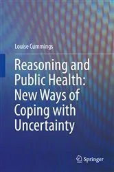 Book cover of Reasoning and Public Health: New Ways of Coping with Uncertainty by Louise Cummings