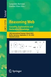 Book cover of Reasoning Web. Causality, Explanations and Declarative Knowledge by Leopoldo Bertossi