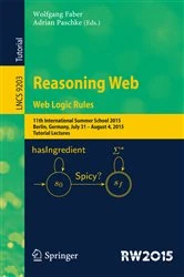 Book cover of Reasoning Web. Web Logic Rules by Wolfgang Faber