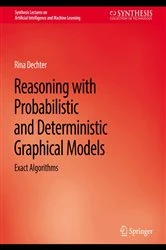 Book cover of Reasoning with Probabilistic and Deterministic Graphical Models by Rina Kraus