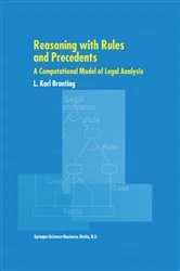 Book cover of Reasoning with Rules and Precedents by L. Karl Branting