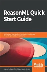 Book cover of ReasonML Quick Start Guide by Raphael Rafatpanah