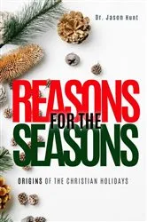 Book cover of Reasons for the Seasons by Jason Hunt