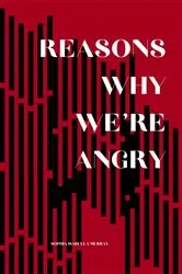 Book cover of Reasons Why We're Angry by Sophia Isabella Murray