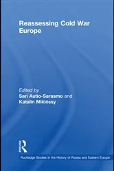 Book cover of Reassessing Cold War Europe by Sari Autio-Sarasmo