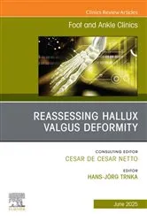Book cover of Reassessing Hallux Valgus Deformity, An issue of Foot and Ankle Clinics of North America, E-Book by Hans-Jörg Trnka MD
