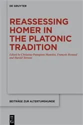 Book cover of Reassessing Homer in the Platonic Tradition by Christina-Panagiota Manolea