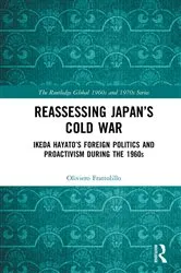 Book cover of Reassessing Japan’s Cold War by Oliviero Frattolillo