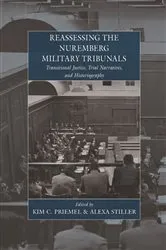 Book cover of Reassessing the Nuremberg Military Tribunals by Kim C. Priemel