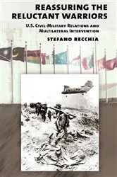 Book cover of Reassuring the Reluctant Warriors by Stefano Recchia