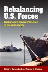 Book cover of Rebalancing U.S. Forces by Andrew Sven Erickson