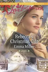 Book cover of Rebecca's Christmas Gift by Emma Miller